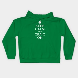 Keep Calm and Craic On - St Paddy's Day - Irish Shamrock Kids Hoodie